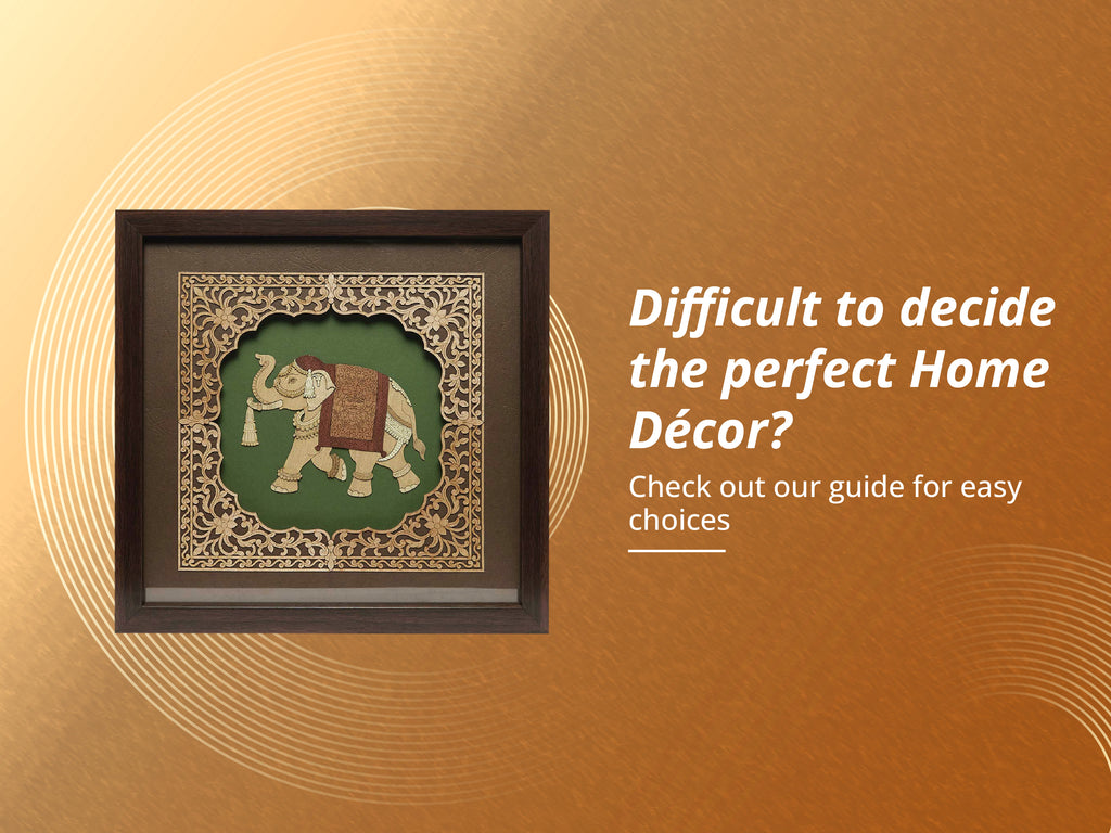 Difficult to Decide the Perfect Home Décor?  Check out Our Guide for Easy Choices