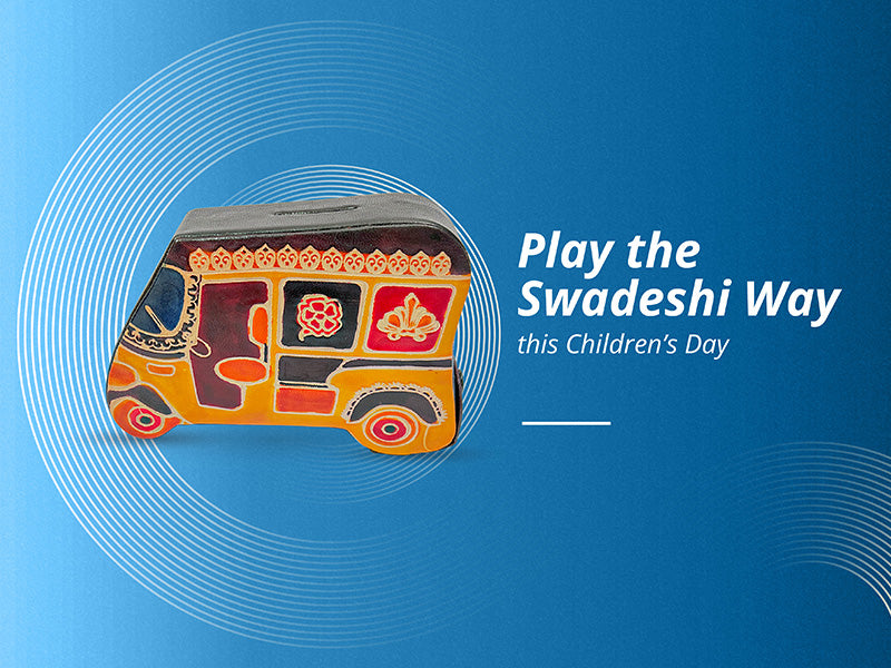 Play the Swadeshi Way this Children’s Day